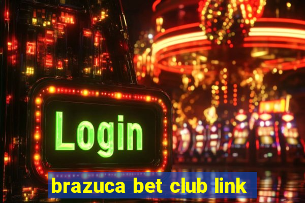 brazuca bet club link